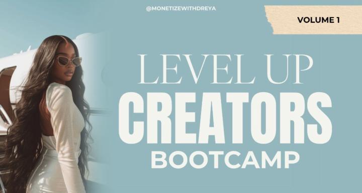 LEVEL UP Creators Bootcamp