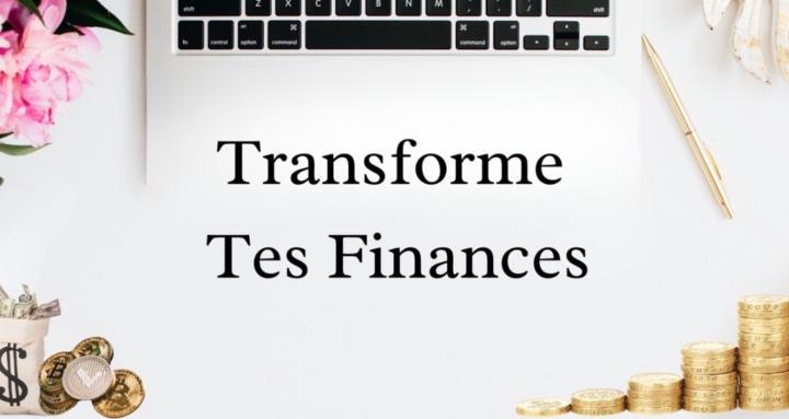 Transforme Tes Finances