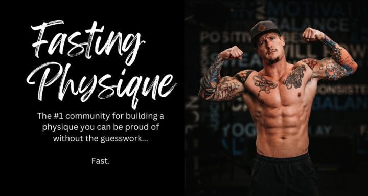 Fasting Physique