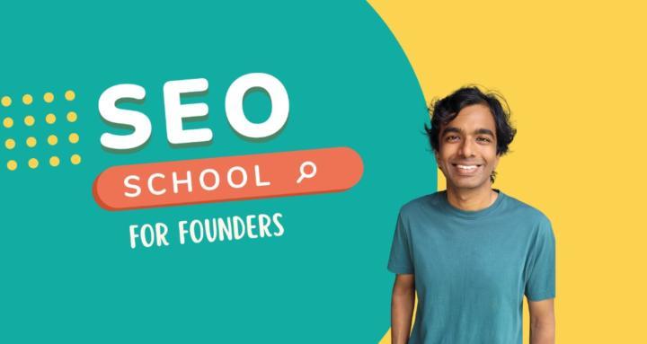 SEO School For Founders